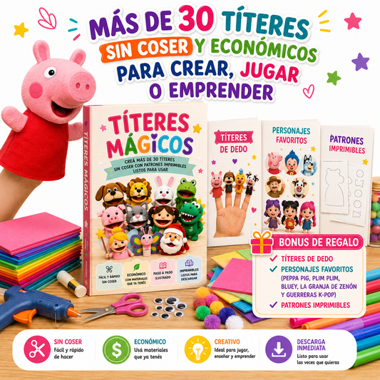 TÍTERES MÁGICOS "Manual para crear paso a paso títeres de personajes favoritos"